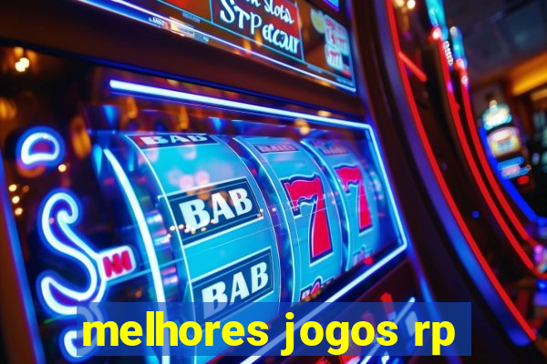 melhores jogos rp